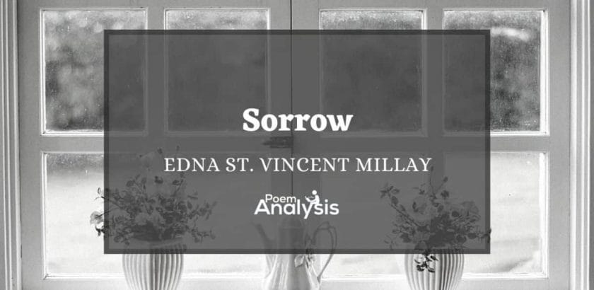 Sorrow by Edna St. Vincent Millay