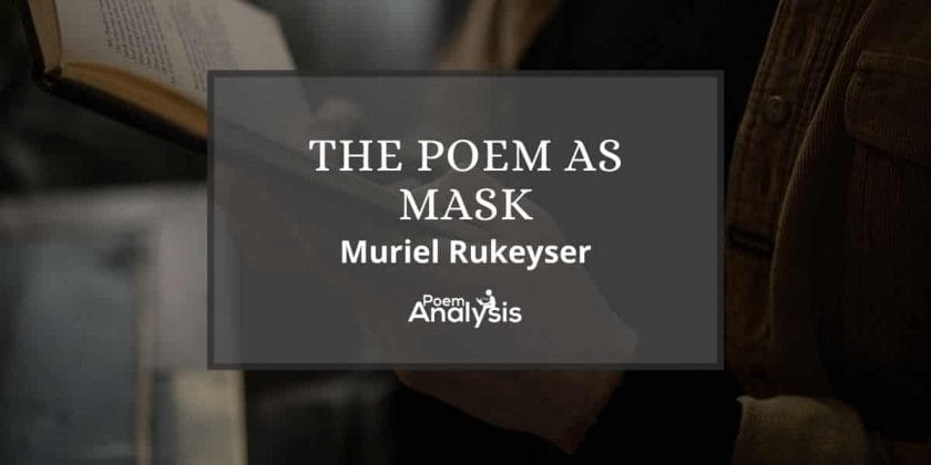 The Poem as Mask by Muriel Rukeyser