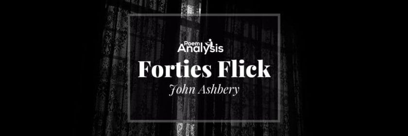 Forties Flick by John Ashbery