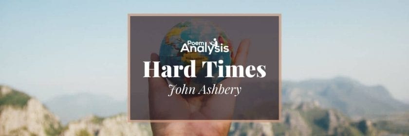 Hard Times by John Ashbery
