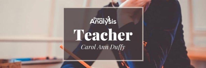 Teacher by Carol Ann Duffy