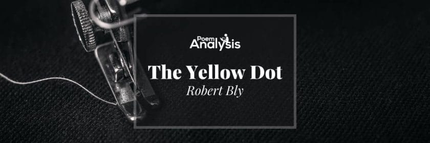 The Yellow Dot by Robert Bly