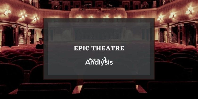 Epic Theatre definition, characteristics, and examples