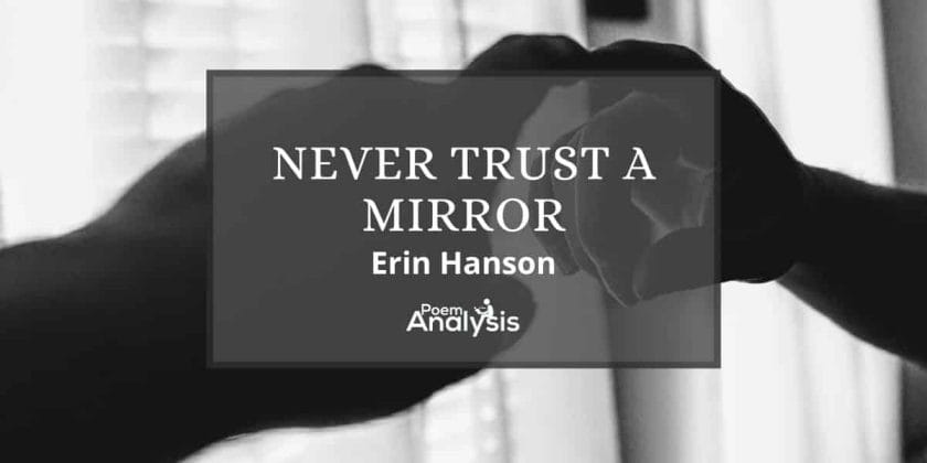 Never Trust a Mirror by Erin Hanson