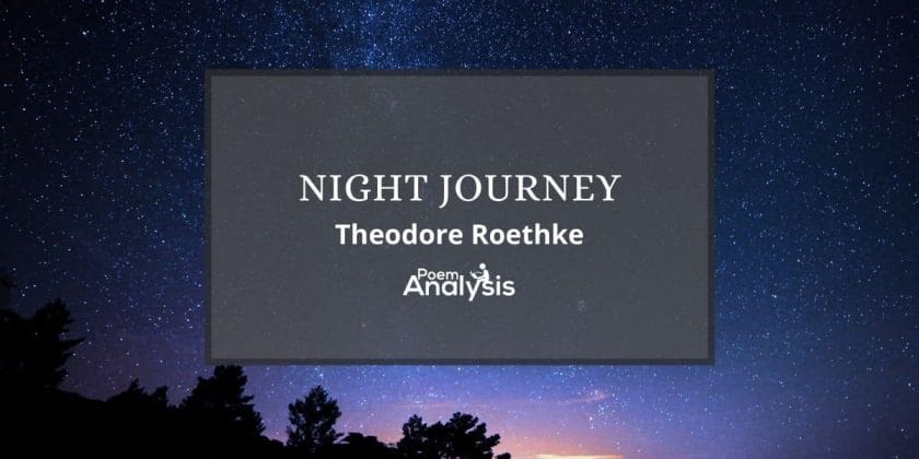 Night Journey by Theodore Roethke