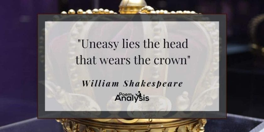 Uneasy lies the head that wears a crown meaning