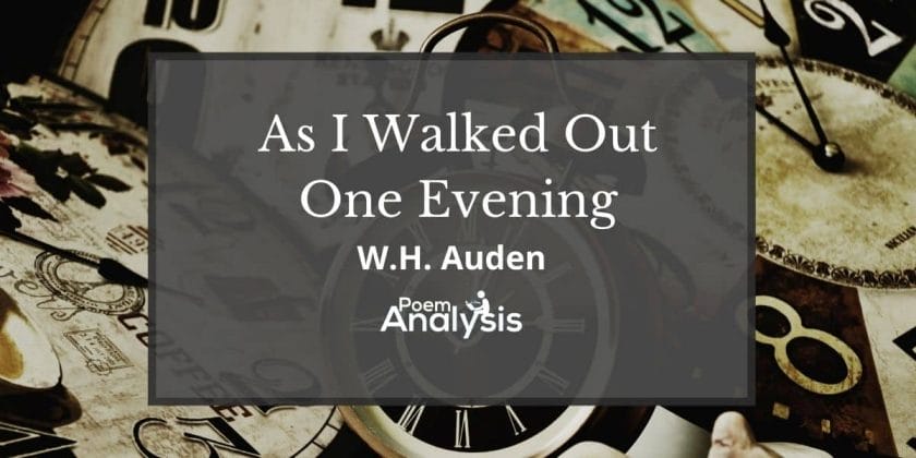 As I Walked Out One Evening by W.H. Auden