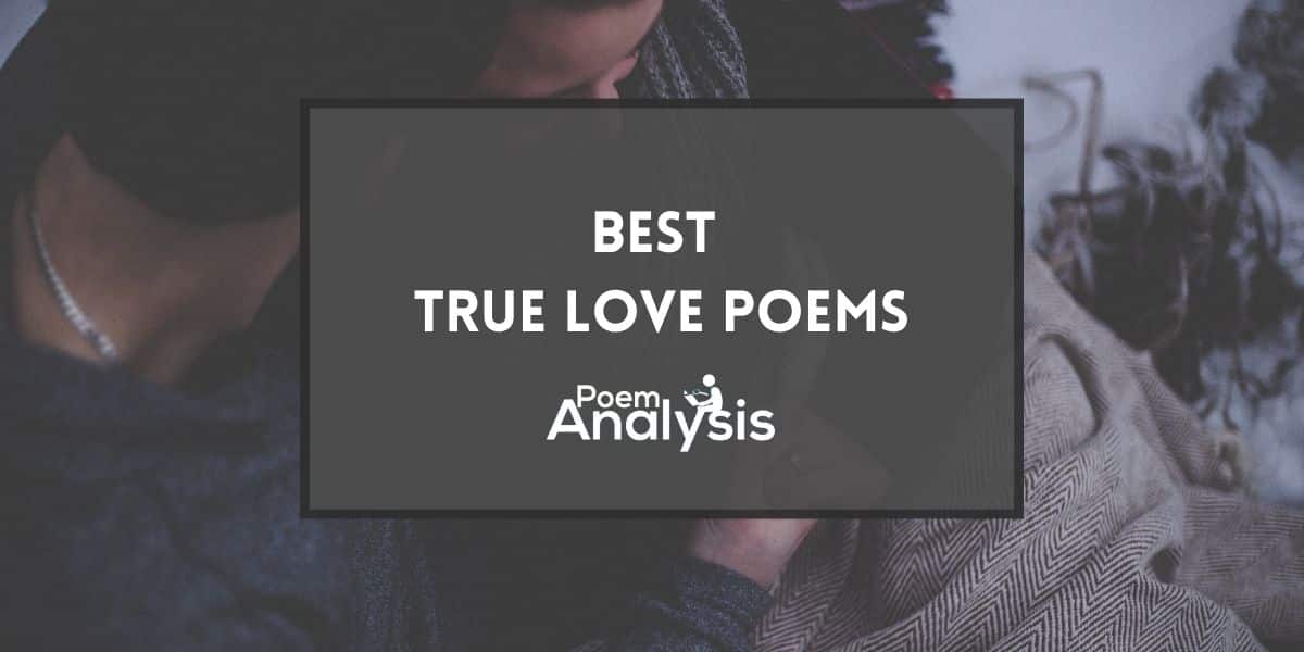 True Love Poem - Love Poetry, Love Poems, True Love, Romantic Poetry