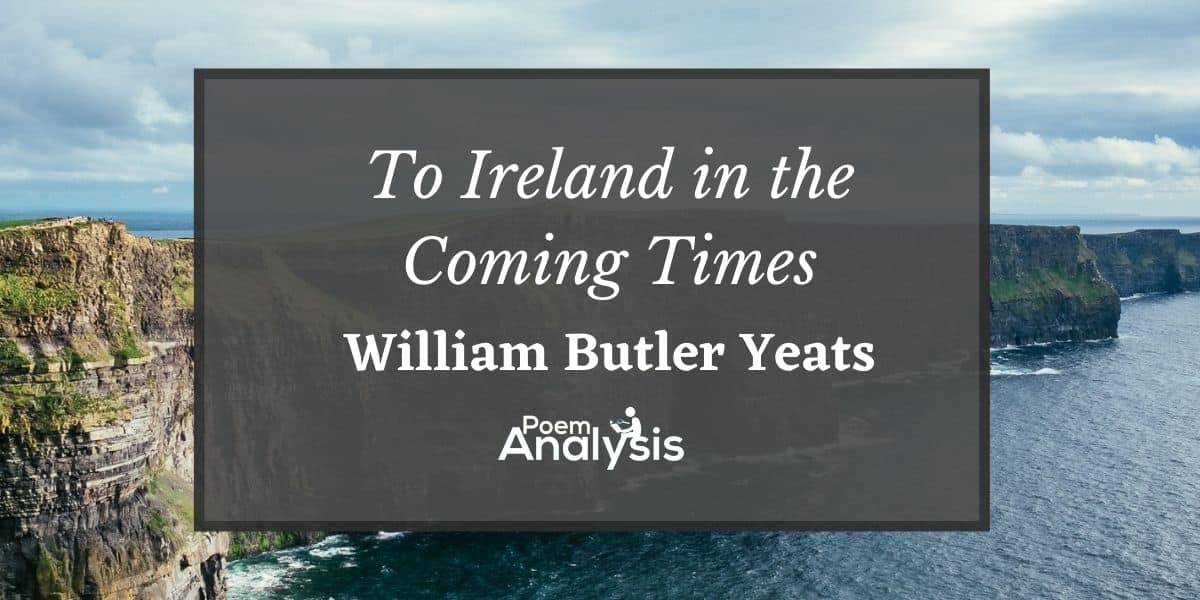 To Ireland in the Coming Times by William Butler Yeats