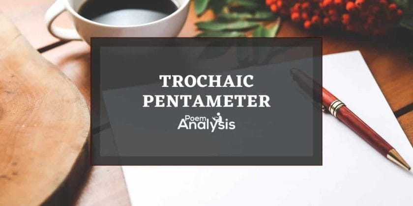 Trochaic Pentameter Definition and Examples