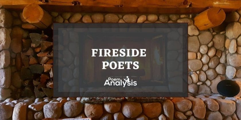 Fireside Poets definition and poems