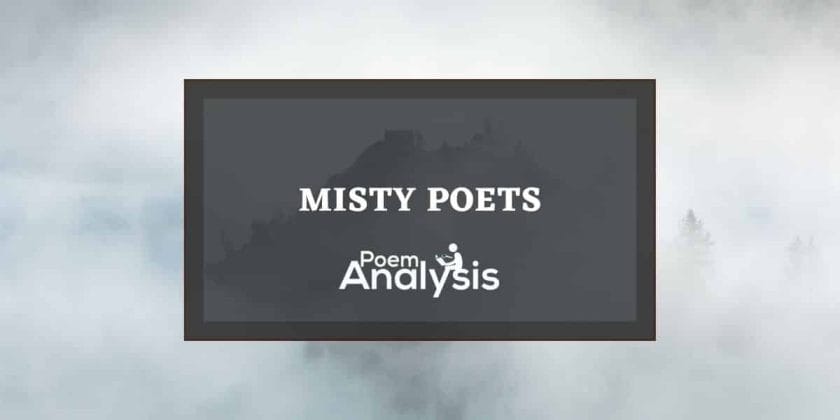 Misty Poets