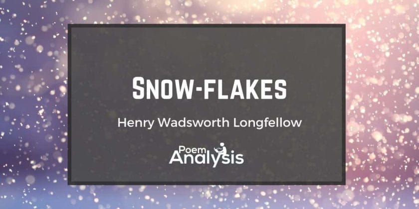 Snow-flakes by Henry Wadsworth Longfellow
