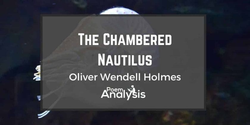 The Chambered Nautilus by Oliver Wendell Holmes