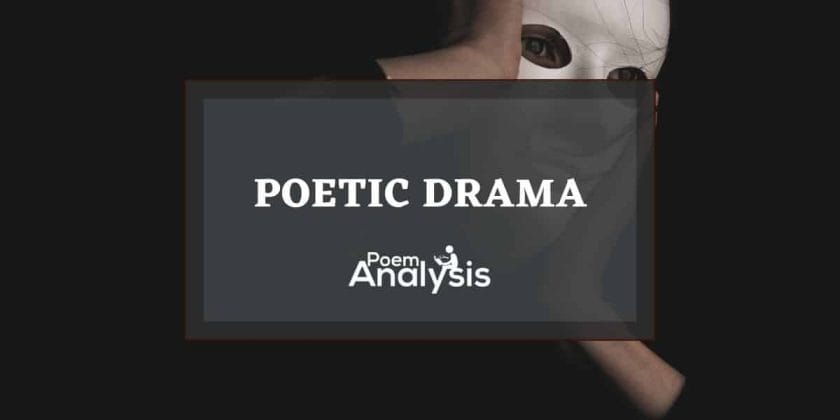 Poetic Drama definition, characteristics, and examples