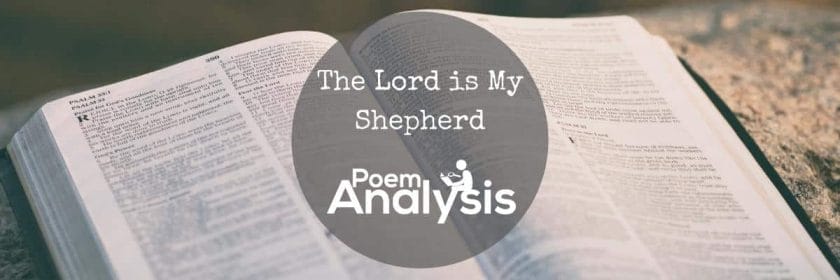 Psalm 23: The Lord is my Shepherd by King David of Israel