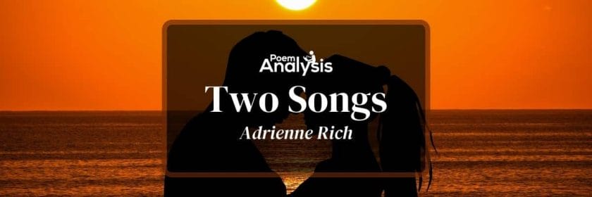 Two Songs by Adrienne Rich