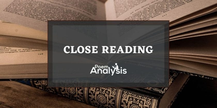 Close Reading Definition, Characteristics, and Examples