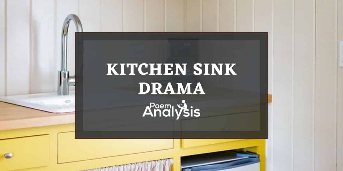 Kitchen Sink Drama Realism Definition