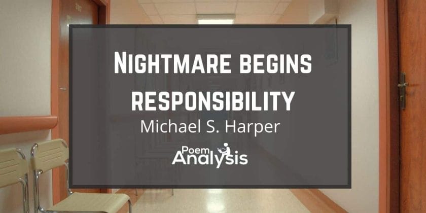 Nightmare Begins Responsibility by Michael S. Harper