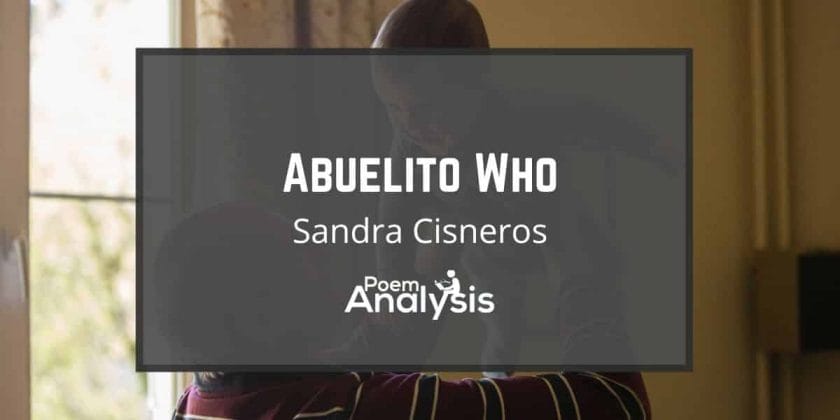 Abuelito Who by Sandra Cisneros
