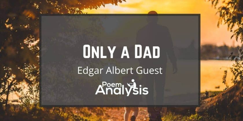 Only a Dad by Edgar Albert Guest