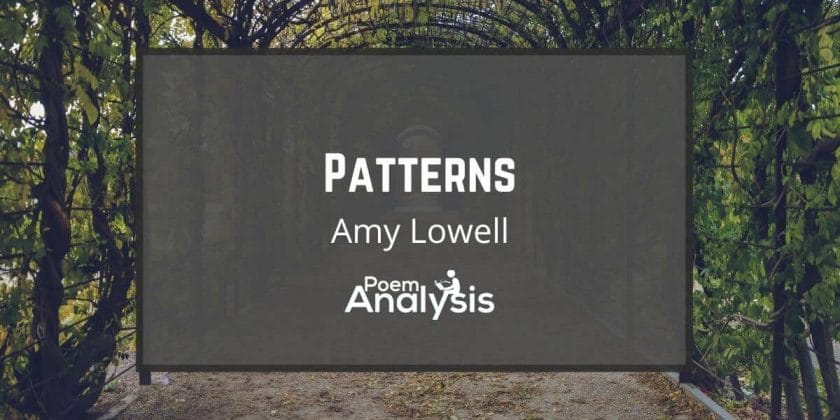 Patterns by Amy Lowell