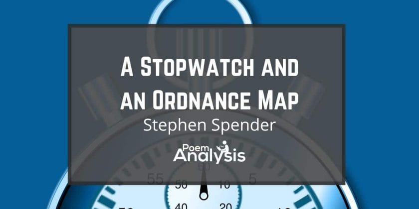 A Stopwatch and an Ordnance Map by Stephen Spender