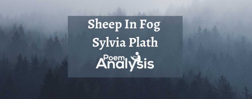 Sheep In Fog by Sylvia Plath