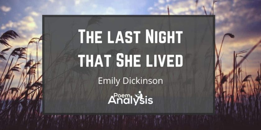 The last Night that She lived by Emily Dickinson