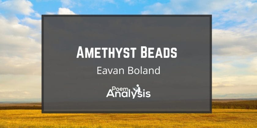 Amethyst Beads by Eavan Boland