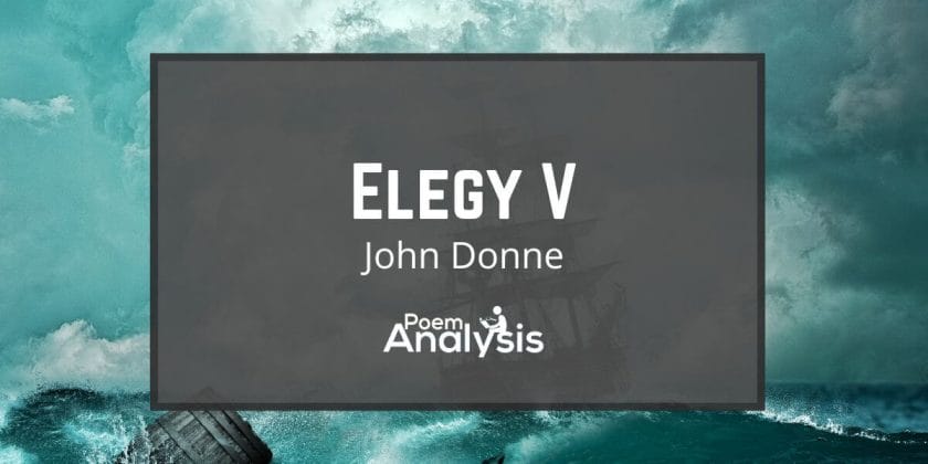 Elegy V by John Donne