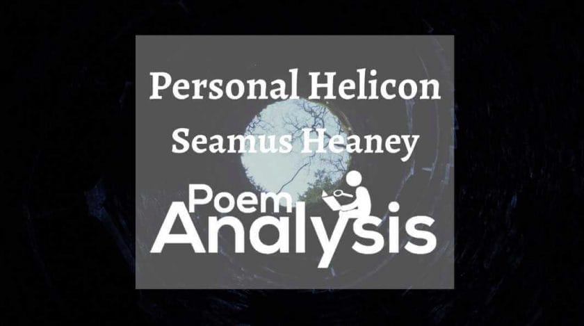 Personal Helicon by Seamus Heaney