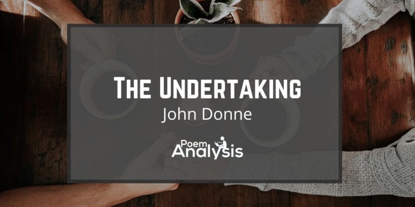 summary of the poem the undertaking by john donne