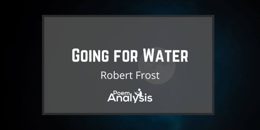 Going for Water by Robert Frost