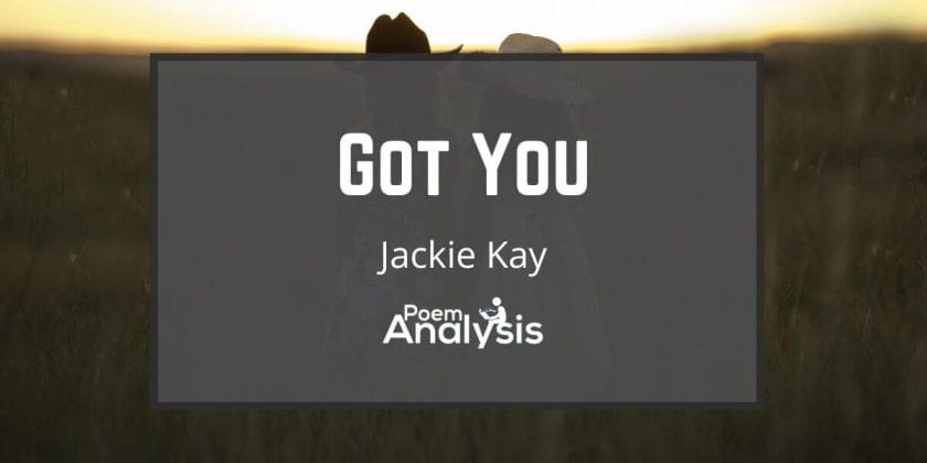 Got You by Jackie Kay