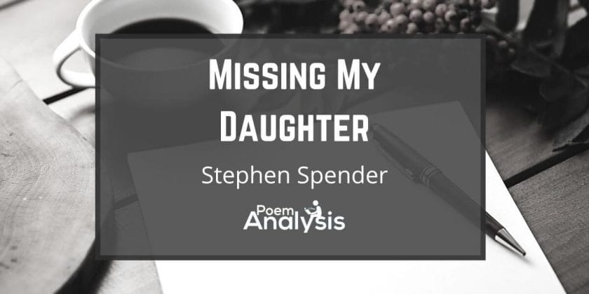 Missing My Daughter by Stephen Spender