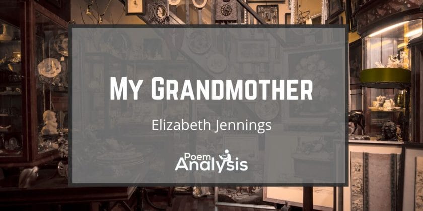 My Grandmother by Elizabeth Jennings