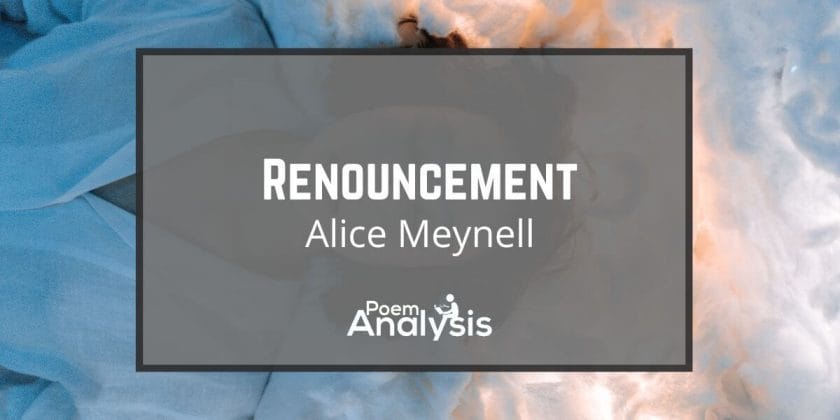 Renouncement by Alice Meynell
