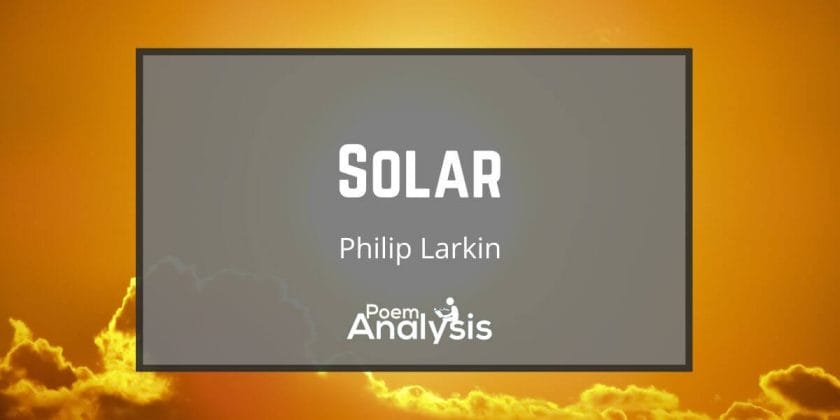 Solar by Philip Larkin