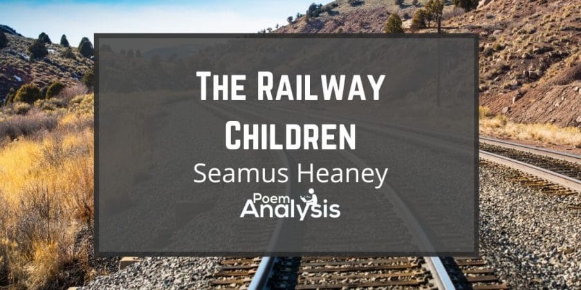 The Railway Children by Seamus Heaney