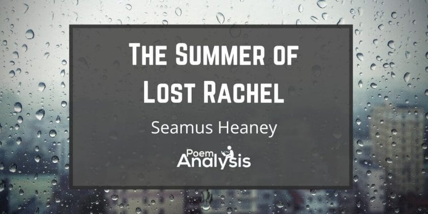 The Summer of Lost Rachel by Seamus Heaney