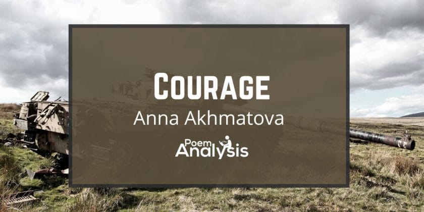 Courage by Anna Akhmatova