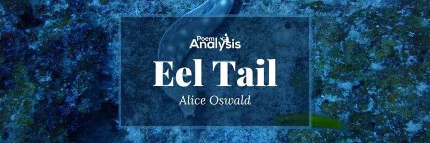 Eel Tail by Alice Oswald