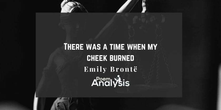 There was a time when my cheek burned by Emily Brontë