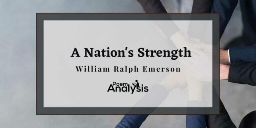 A Nation’s Strength by William Ralph Emerson