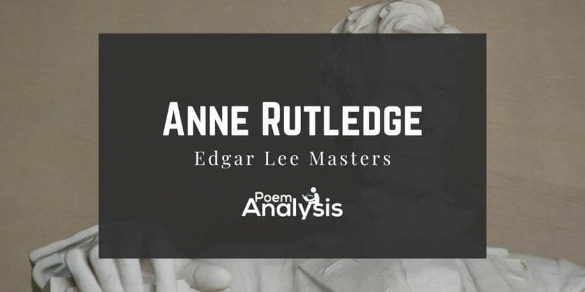 Anne Rutledge by Edgar Lee Masters