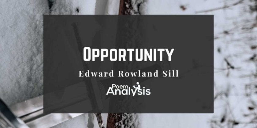 Opportunity by Edward Rowland Sill