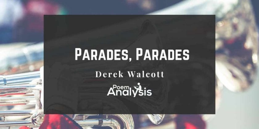Parades, Parades by Derek Walcott