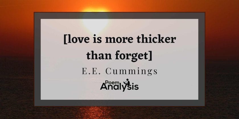 [love is more thicker than forget] by E.E. Cummings